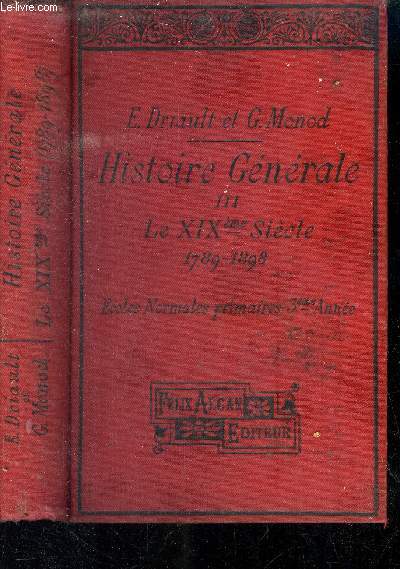 Histoire gnrale III. Le XIXme sicle 1789-1898