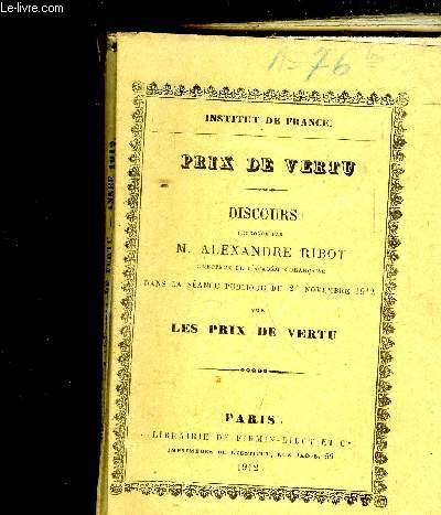 Discours prononc par M. Alexandre Ribot, directeur de l'Acadmie franaise dans la sance publique du 21 novembre 1912.