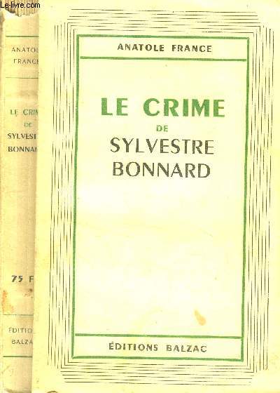 Le crime de Sylvestre Bonnard.