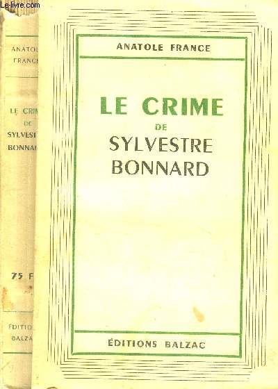 Le crime de Sylvestre Bonnard.
