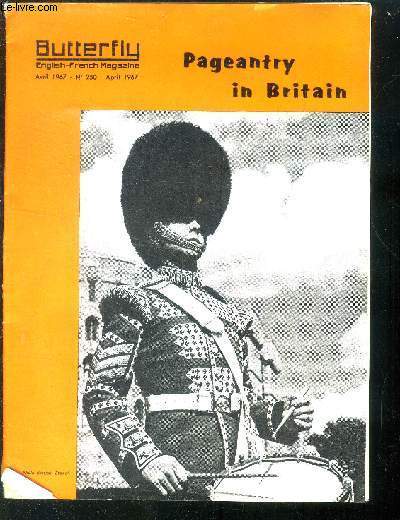Butterfly. english french Magazine. Avril 1967 - N250. Pageantry in Britain.