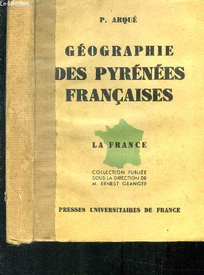 Gographie des pyrnes franaises. La France.