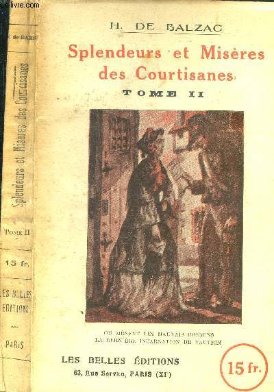 Splendeurs et misres courtisanes. Tomes I et II.2 volumes
