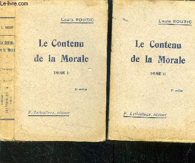 Le contenu de la Morale. 2 volumes. 2 tomes 1 et 2.