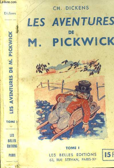 Les aventures de Monsieur Pickwick. Tome I.