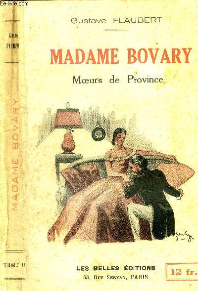 Madame Bovary Moeurs de Province Tome II.