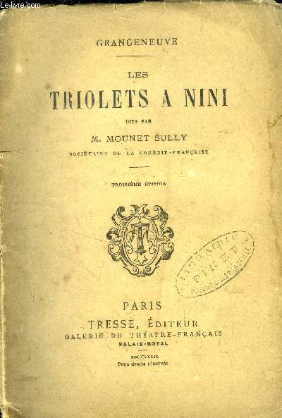 Les triolets  Nini dits par M. Mounet-Sully.