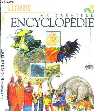 Ma premire encyclopdie. L'Univers.