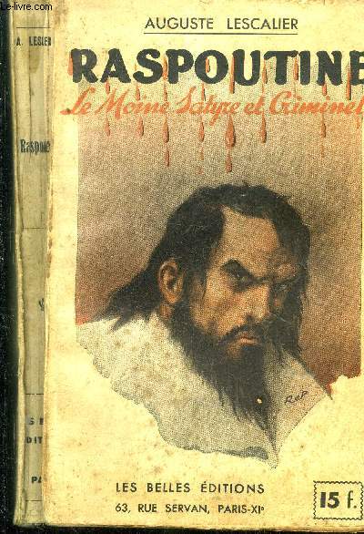 Raspoutine. Le moine satyre et criminel