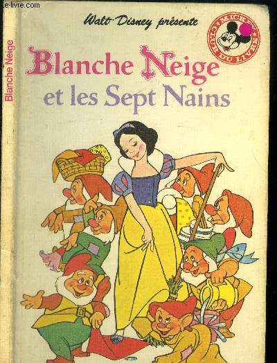 Blanche Neige et les sept nains.