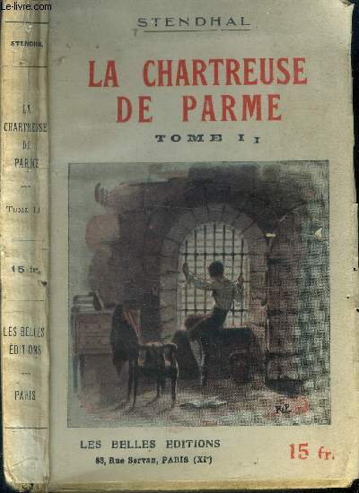 La Chartreuse de Parme. Tome II.