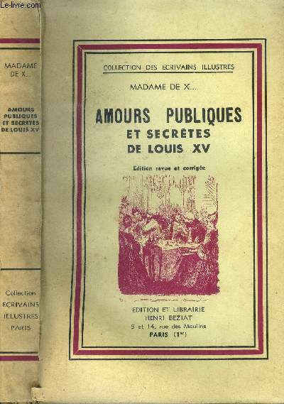 Amours Publiques et Secrtes de Louis XV.