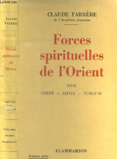 Forces spirituelles de l'Orient. Inde, Chine,Japon, Turquie