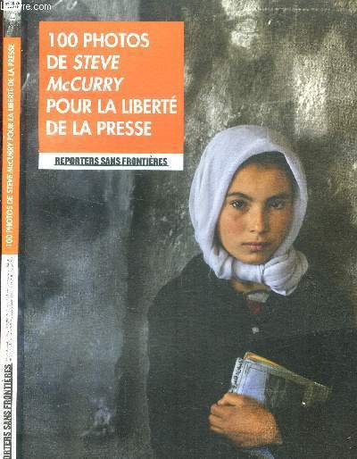 100 photos de Steve McCurry pour la libert de la presse
