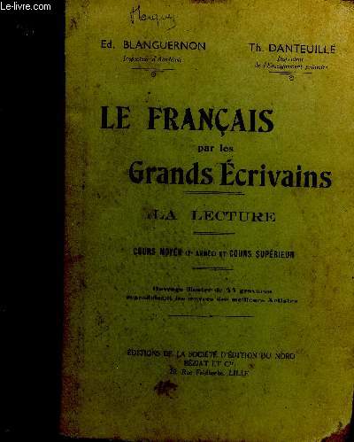 Le franais par les Grands crivains. La lecture.