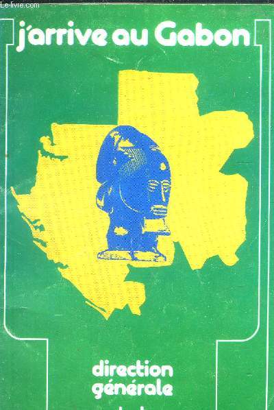 J'arrive au Gabon.
