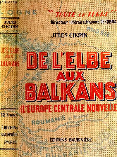 De l'Elbe aux Balkans (L'Europe Centrale Nouvelle)