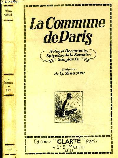 La Commune d eParis. (Actes et documents, pisodes de la semaine sanglante)