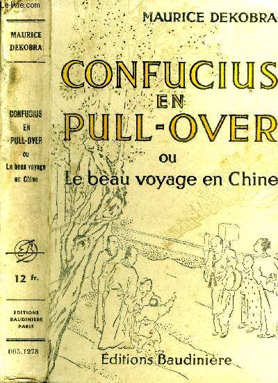 Confucius en pull-over ou le beau voyage en Chine.