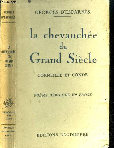 La Chevauche du gransd sicle, Corneille et Cond.