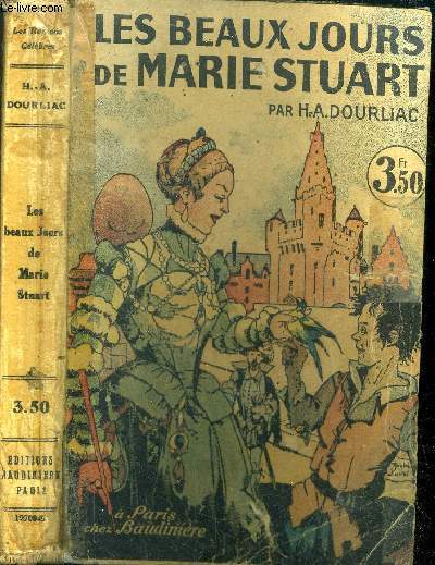 Les beaux jours de Marie Stuart