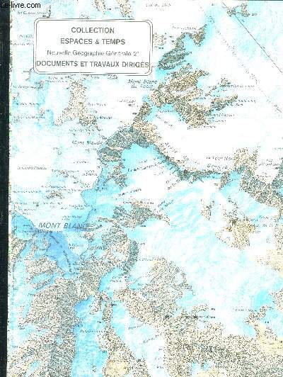 Nouvelle gographie gnrale 2e. Documents et travaux dirigs.