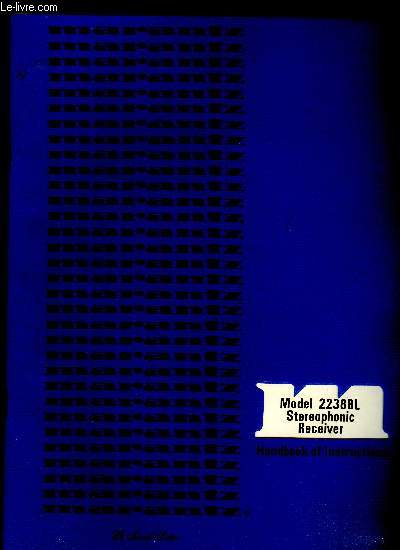 Notice. Model 2238BL Stereophonic Receiver. Handbook of Instructions