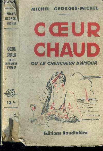 Coeur chaud ou le chercheur d'amour.