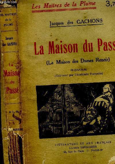 La Maison du pass (La Maison des Dames Renoirs)