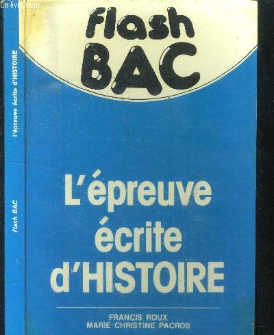 L'preuve crite d'Histoire. flash bac