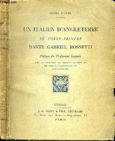 Un italien d' Angleterre. Le pote-peintre Dante Gabriel Rossetti.