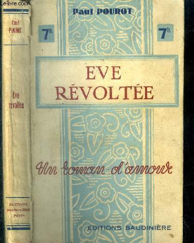Eve rvolte. Un roman d'amour