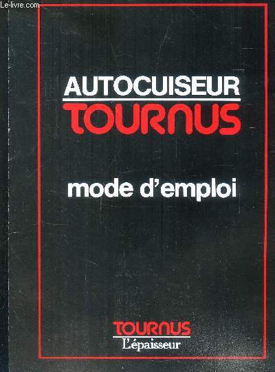 Notice : Autocuiseur. Tournus. Mode d'emploi