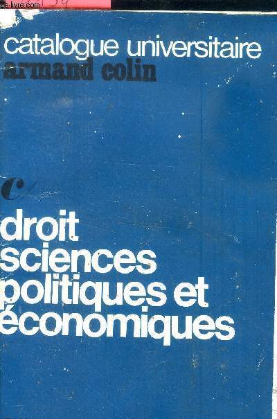 Catalogue universitaire. Droit sciences politiques et conomiques.
