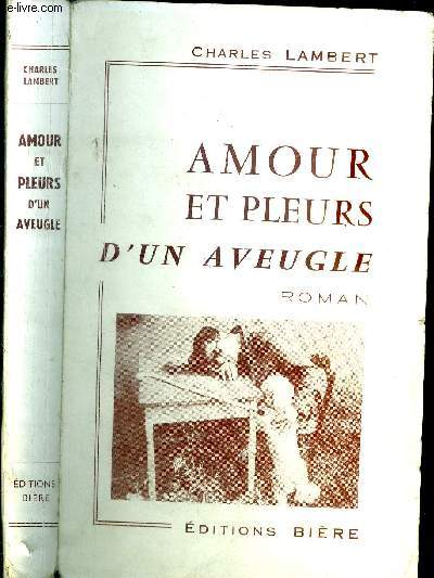 Amour et pleurs d'un aveugle