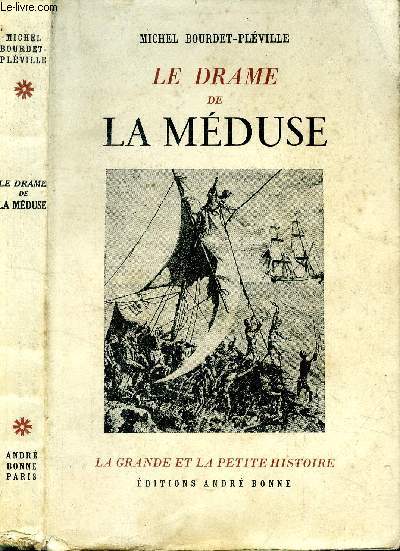 Le drame de la mduse- Collection La grande et la petite histoire
