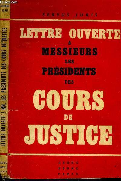 Lettre ouverte  messieurs les prsidents des cours de justice