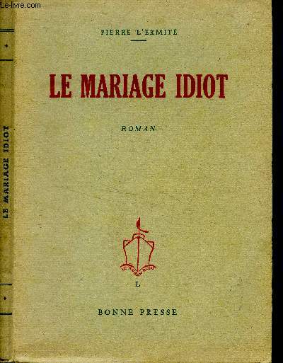 Le mariage idiot
