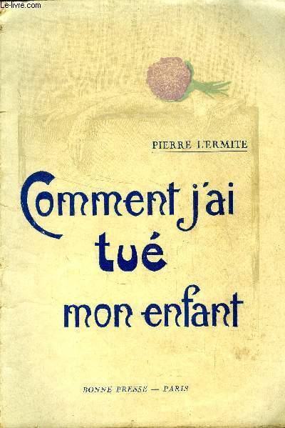 Comment j'ai tu mon enfant