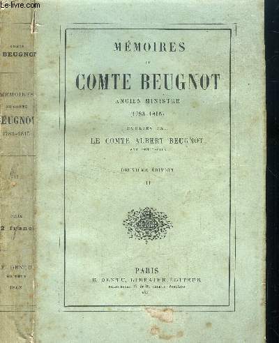 Mmoires du comte Beugnot ancien ministre 1783 - 1815