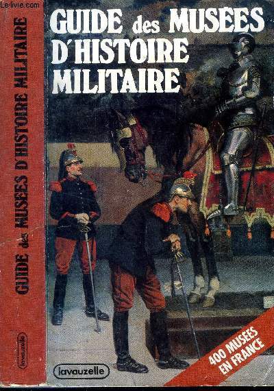 Guide des muses d'histoire militaire