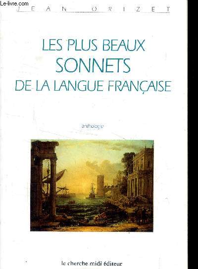 Les plus beaux sonnets de la langue Franaise