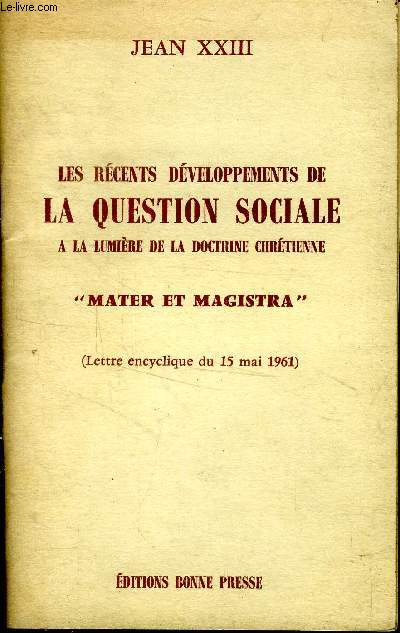 Les rcents dveloppements de la question sociale  la lumire de la doctrine chrtienne