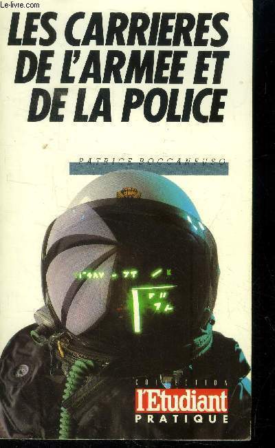Les carrires de l'arme et de la police