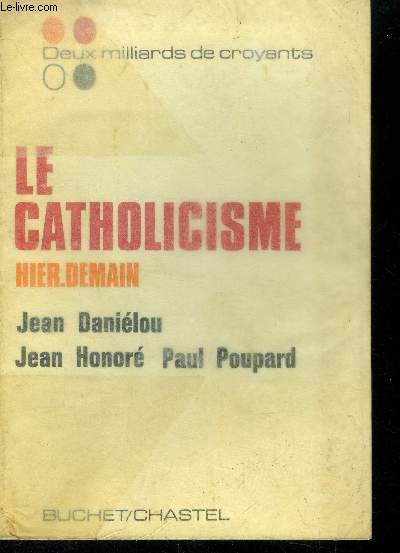 Le Catholicisme Hier-Demain