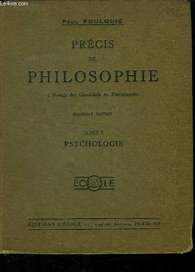 Prcis de philosophie  l'usage des candidats au baccalaurat Tome 1: psychologie