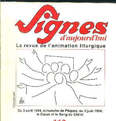 Signes d'aujourd'hui la revue de l'animation liturgique N 112, anne B: mars 1994