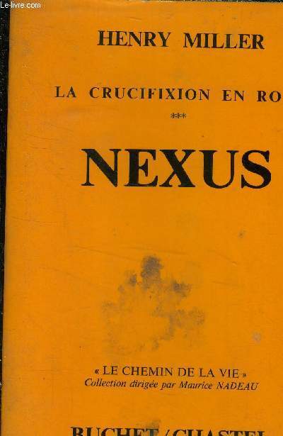 La crucifixion en rose : Nexus