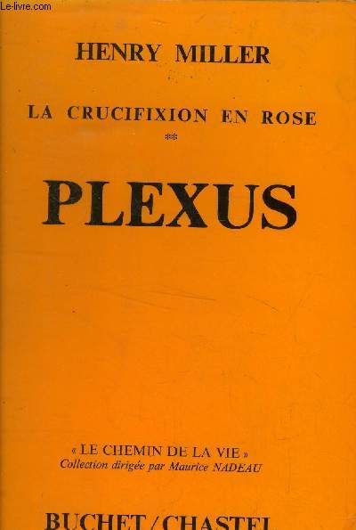 La crucifixion en rose : Plexus