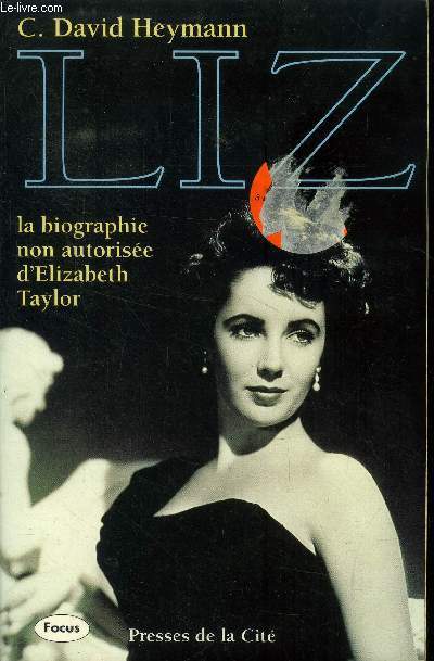 Liz, la biographie non autorise d'Elisabeth Taylor